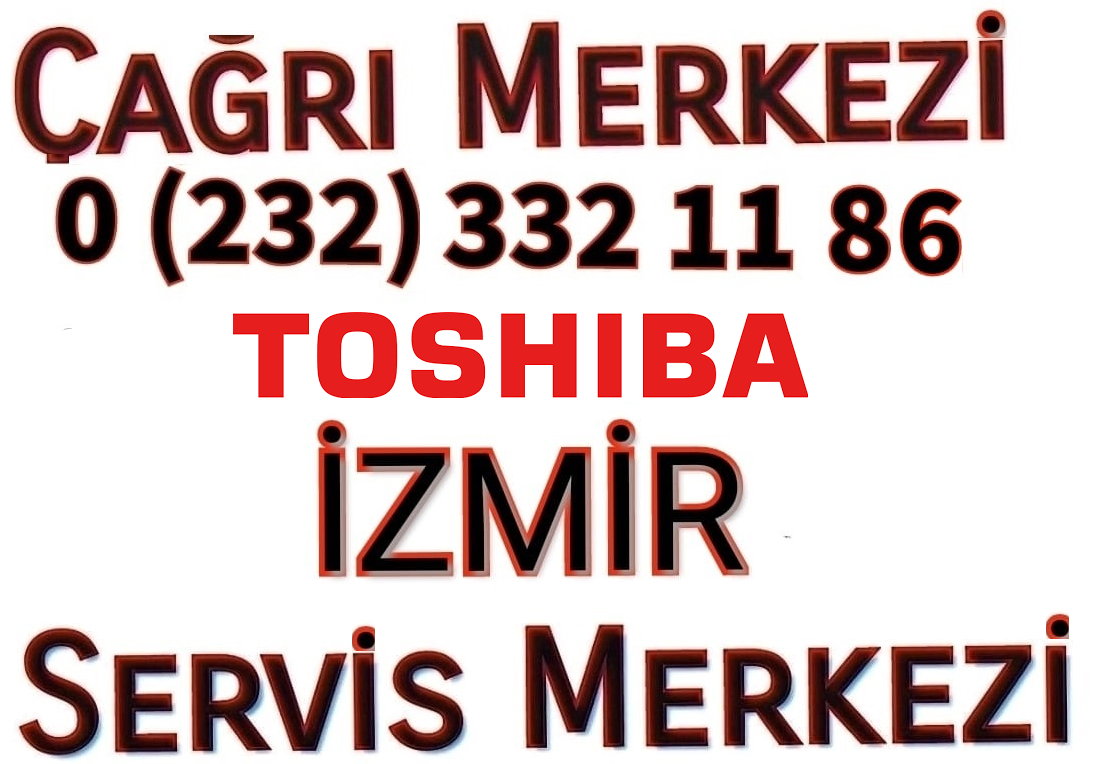 Gaziemir Toshiba servisi